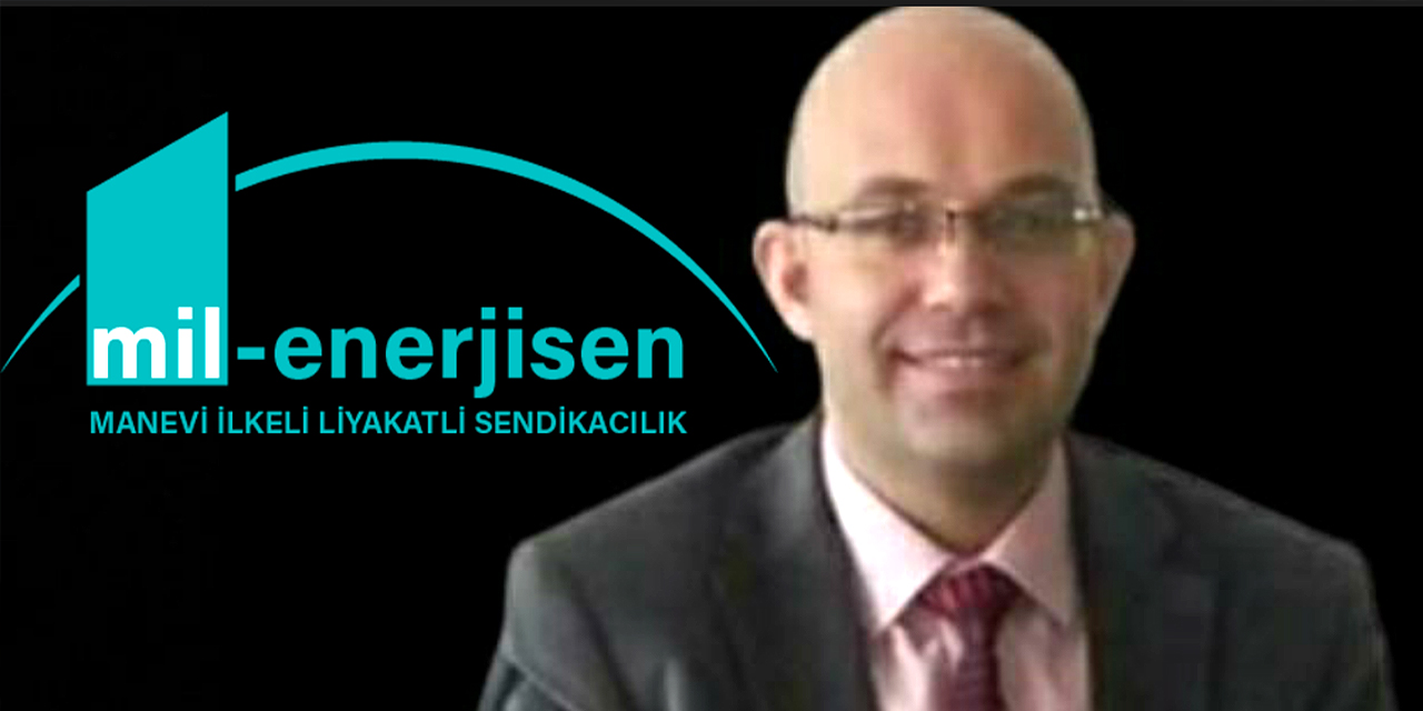 Mil Enerji Sen: Kamu kurumlarının yer aldıkları iş kolları yeniden belirlensin