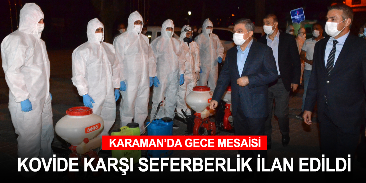 Vakaların artışa geçtiği Karaman'da kovide karşı seferberlik ilan ettiler