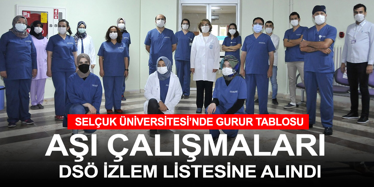 Konya'da geliştirilen Kovid-19 aşı çalışmaları Dünya Sağlık Örgütü izlem listesine girdi