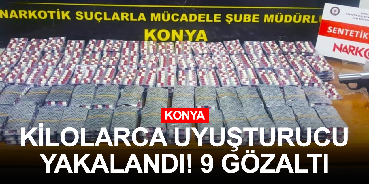 Konya’da uyuşturucu operasyonu! 10 kilo 850 gram uyuşturucu madde 9 bin 741 hap ele geçirildi