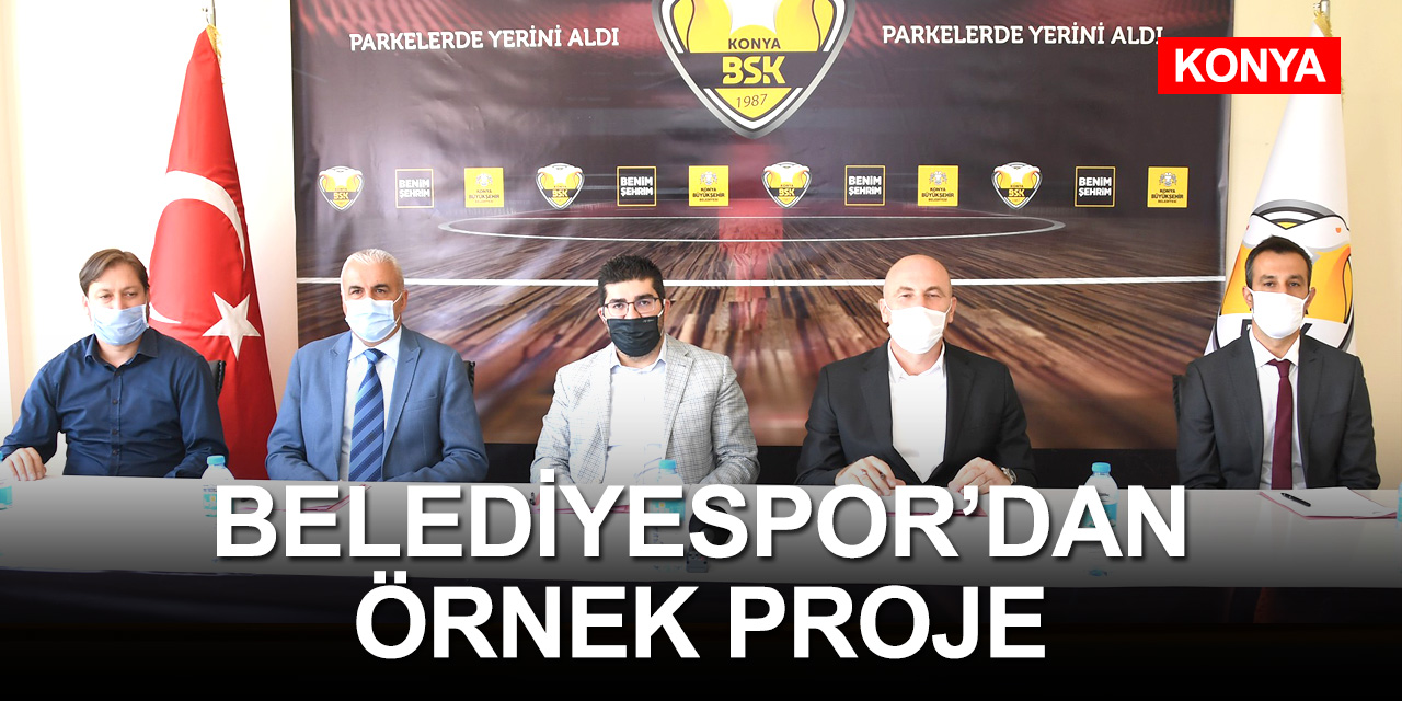 Konya Büyükşehir Belediyespor’dan basketbolda örnek alt yapı projesi   
