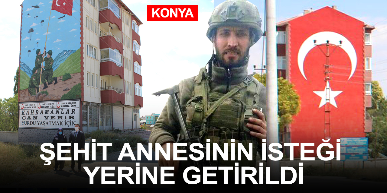 Konya'nın Pençe Harekatı şehidinin annesi istedi! Dev Türk Bayrağı resmedildi
