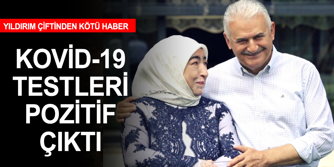 Binali Yıldırım koronavirüse yakalandığını duyurdu