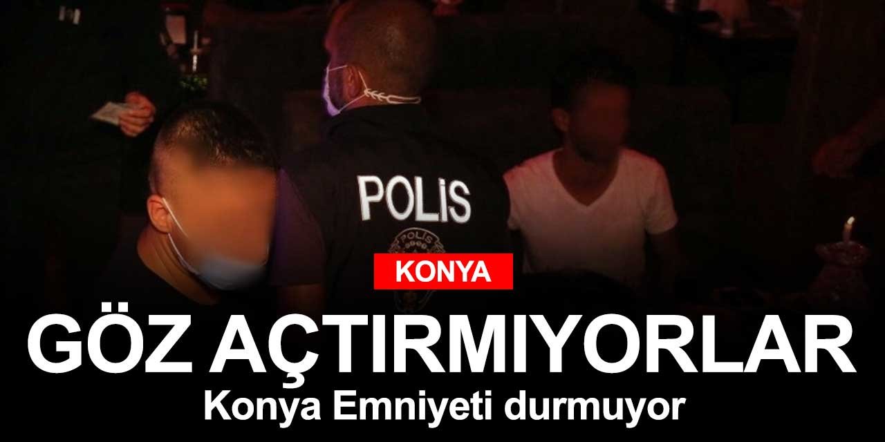 Konya Emniyet Müdürlüğü göz açtırmıyor