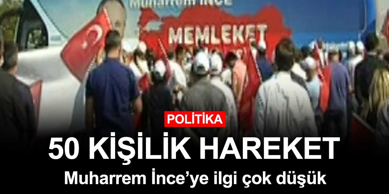 Bin günde bin kişiyi zor bulacak gibi görünüyor! Muharrem İnce ilk mitingde yokları oynadı