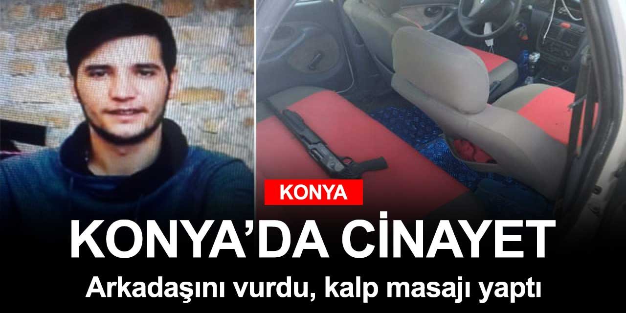Konya'da şoke eden cinayet! Kim daha çok seviyor dedi ve arkadaşını öldürdü