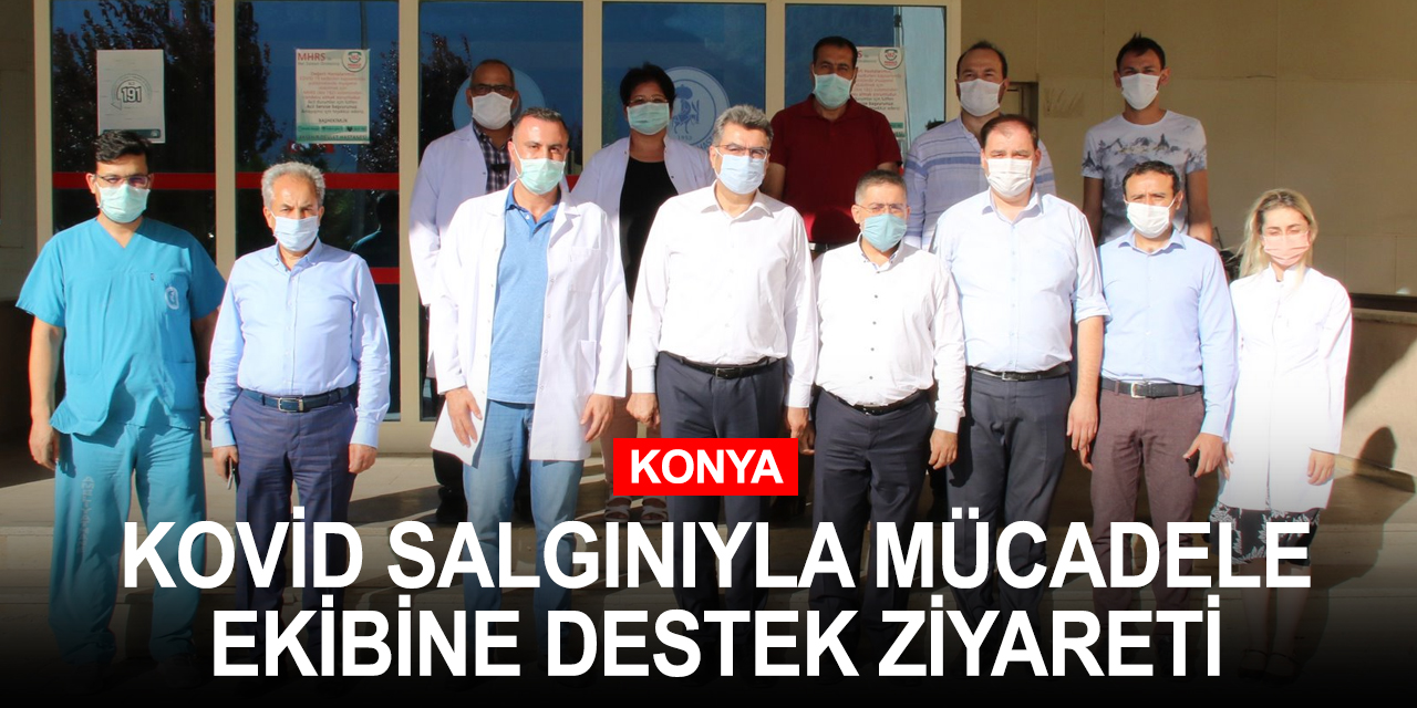Konya Milletvekili Erdem ve Başkan Akkaya'dan sağlık çalışanlarına destek ziyareti
