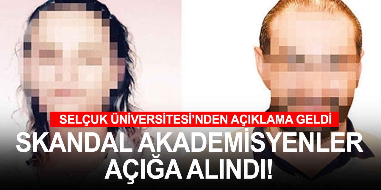 Selçuk Üniversitesi'nde 'taciz' olayına karışan iki akademisyen açığa alındı