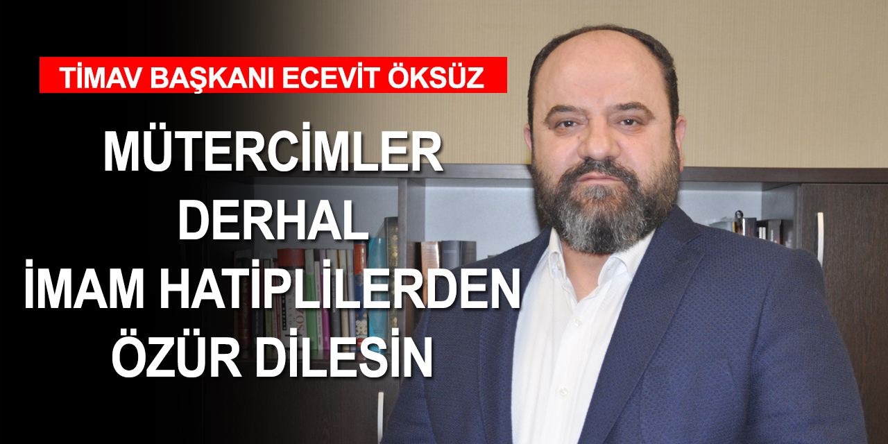 TİMAV'dan imam hatiplilere yönelik ifadeleri nedeniyle Erol Mütercimler'e tepki: Yasal süreci başlatacağız