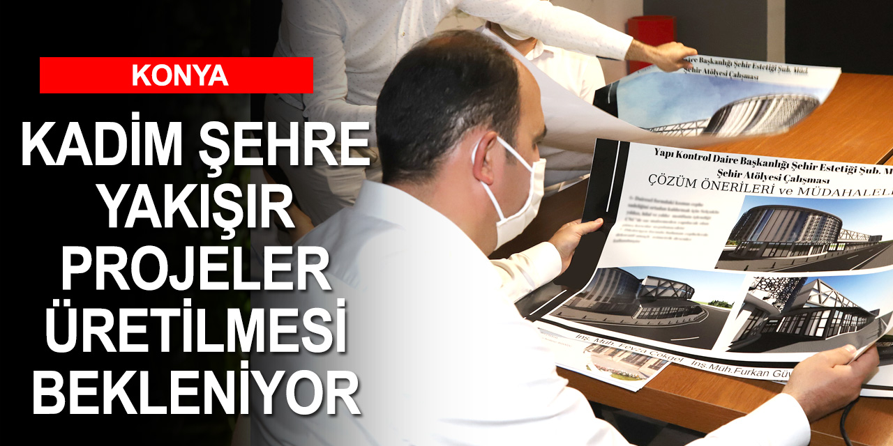 Konya Şehir Atölyesi 4 farklı meslek grubundan 21 kişilik ekiple kadim şehre yakışır projeler üretecek