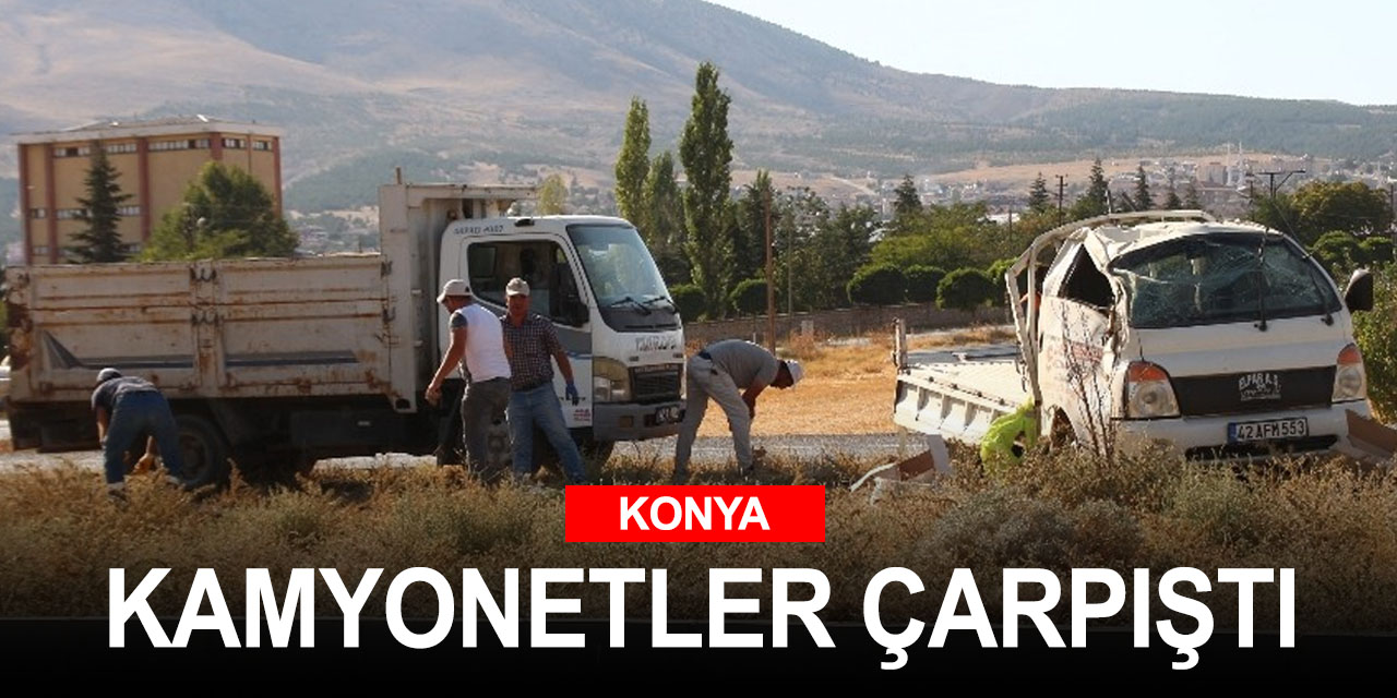 Konya Yunak'ta çarpışan kamyonetlerdeki malzemeler yola saçıldı! 2 kişi yaralandı