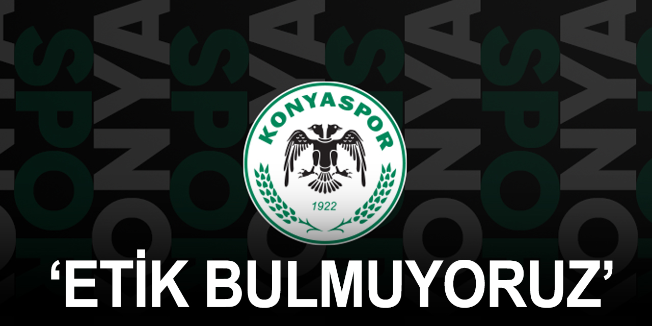 Bülent Korkmaz'dan sonra Konyaspor Kulübü de açıklama yaptı! Maça bir hafta kala..