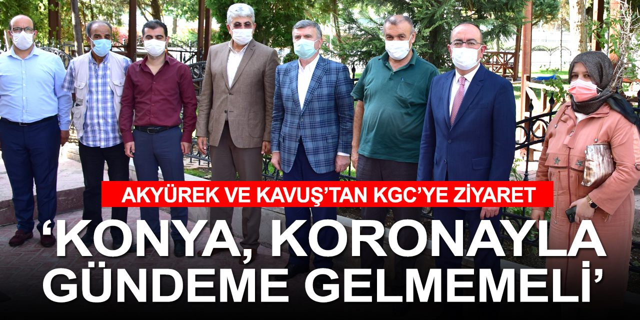 Akyürek: Konya koronaya karşı bütüncül direnç göstermeli