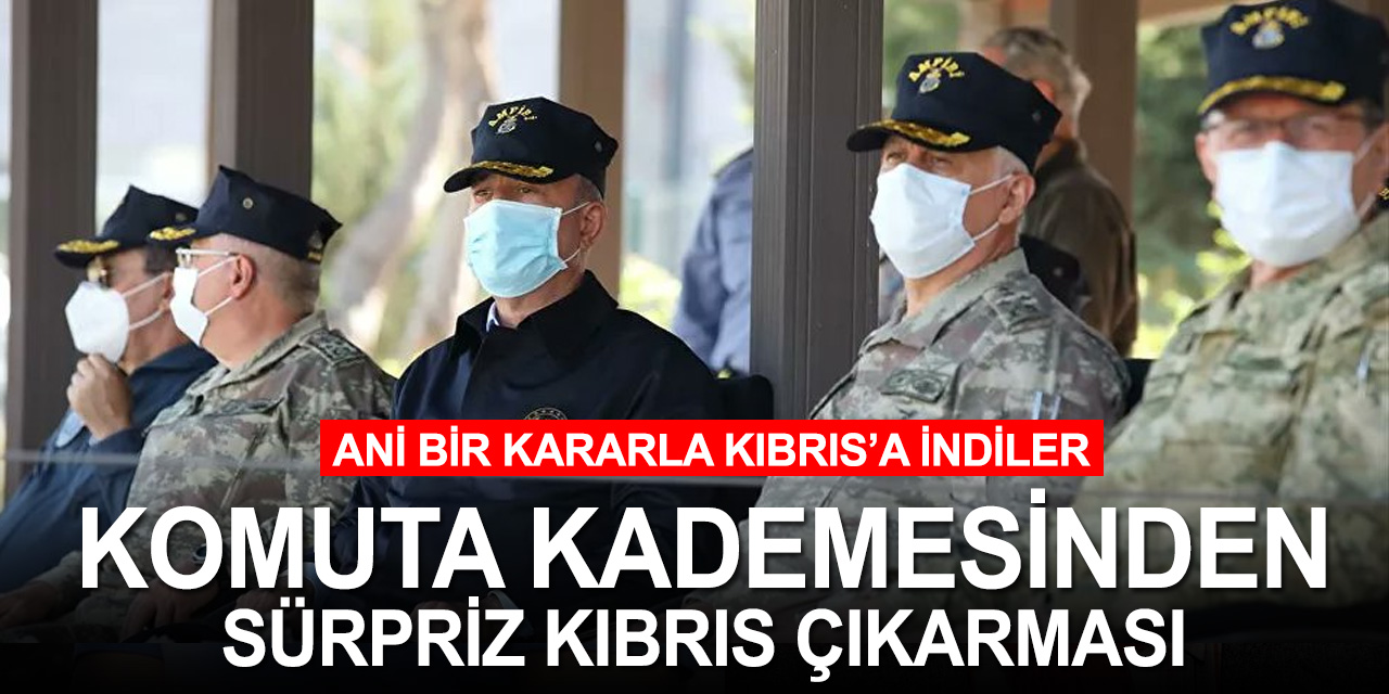 Milli Savunma Bakanı Hulusi Akar ve TSK komuta kademesi 'sürpriz' KKTC ziyareti yaptı