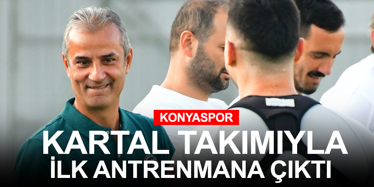 Konyaspor'un yeni teknik direktörü Kartal sezona güzel başlangıç yapmak istiyor