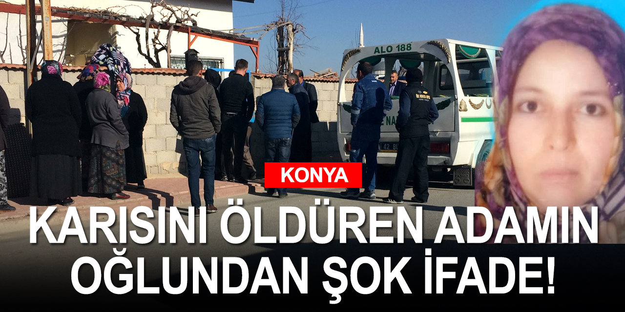 Konya'da eşini öldürüp intihara kalkışan sanık yargıda! Oğlunun ifadeleri şok etti