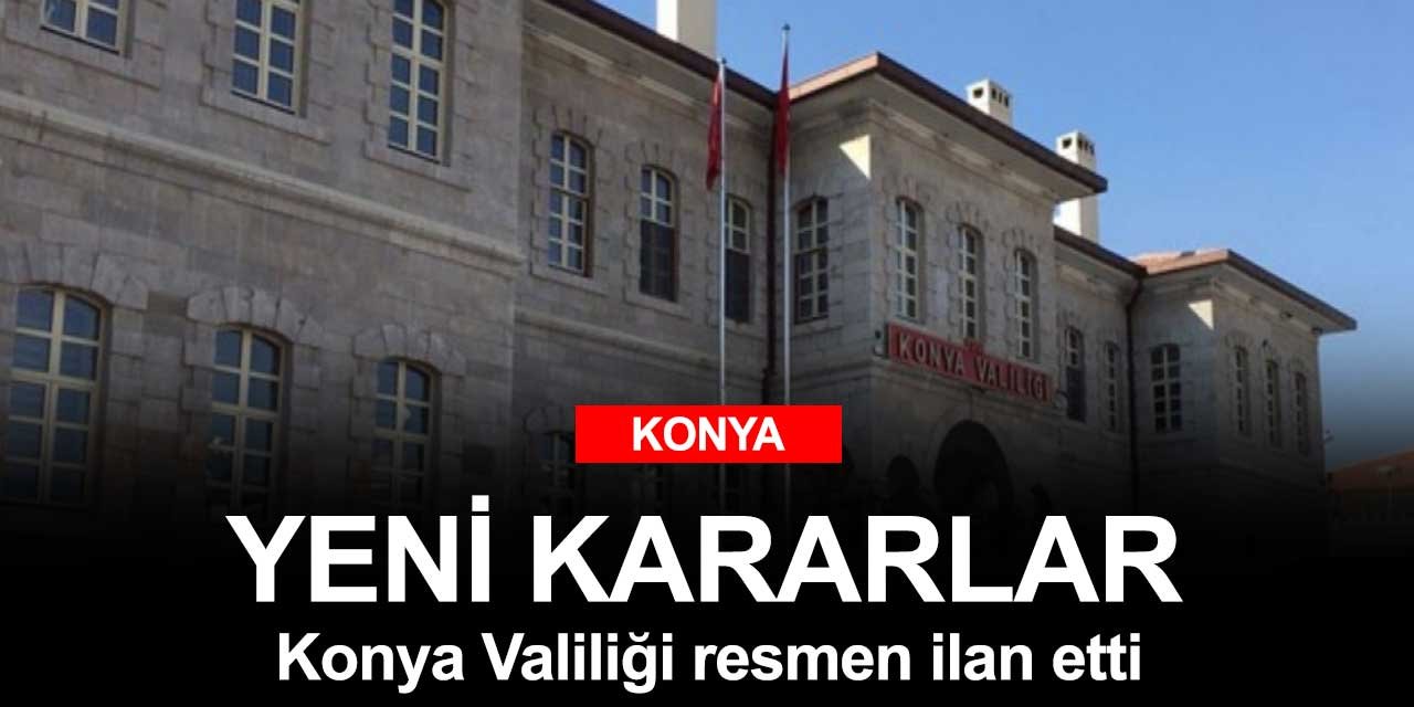 Konya Valiliği yeni kararlarını resmen ilan etti! Resmi dairelerde yeni dönem