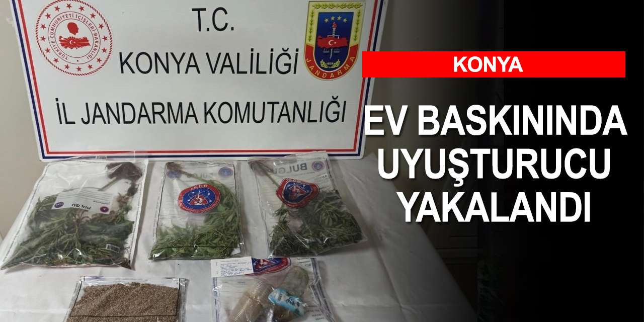 Konya’da ev baskını! Hint keneviri ve kubar esrar yakalandı