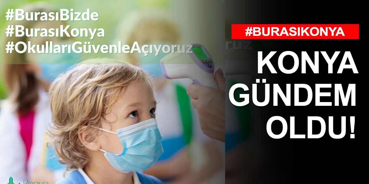 Okulların açılmasına saatler kala Konya gündem oldu!