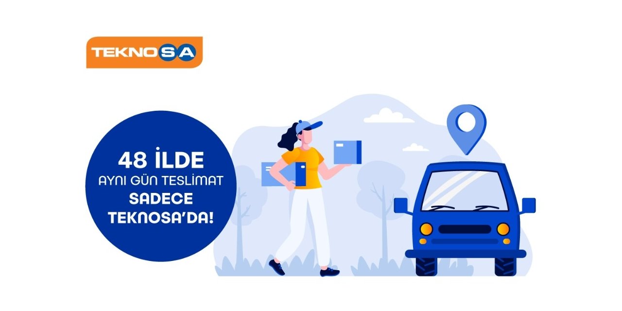 Teknosa hızlı teslimat ağını 48 ile çıkardı