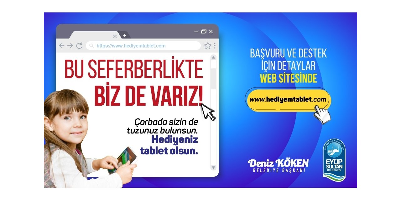 Eyüpsultan’da hediyem tablet kampanyası