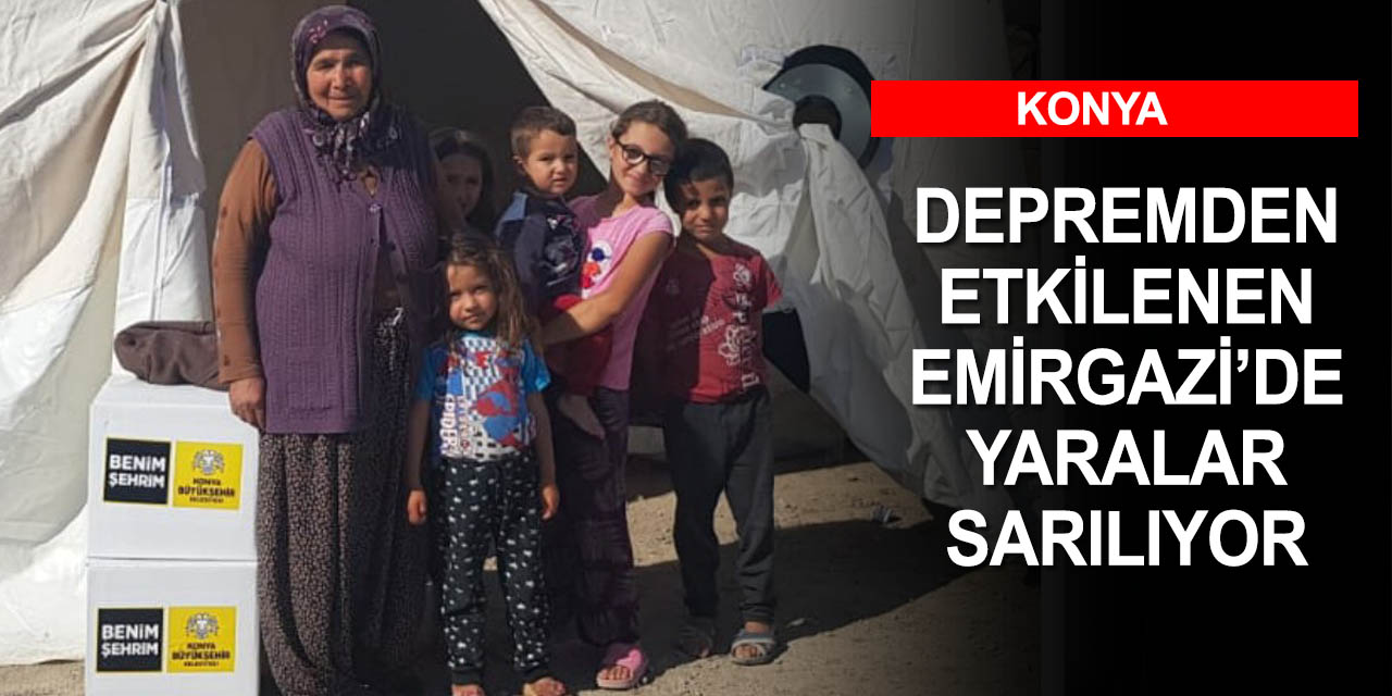 Depremin etkilediği Emirgazi'de yaralar sarılıyor