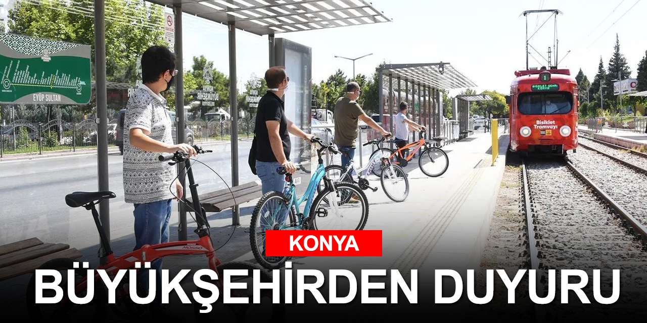 Konya Büyükşehir Belediyesi'nden bisiklet tramvayı duyurusu