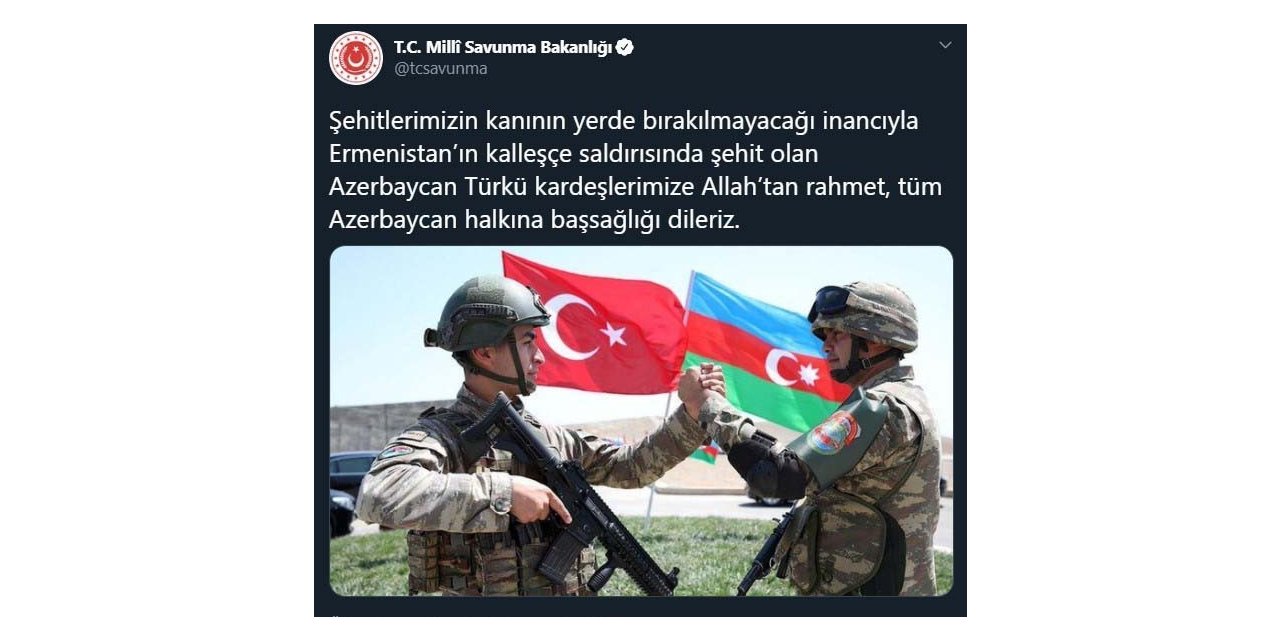 MSB: "Şehitlerimizin kanının yerde bırakılmayacağı inancıyla Ermenistan’ın kalleşçe saldırısında şehit olan Azerbaycan Türkü kardeşlerimize Allah’tan rahmet, tüm Azerbaycan halkına başsağlığı dileriz."
