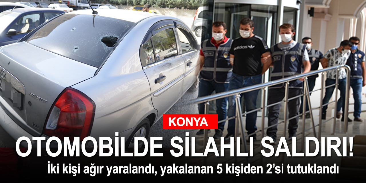 Konya'da eğlence mekanındaki kavga caddeye taştı! Silahlı saldırıya uğrayan iki kişi ağır yaralandı