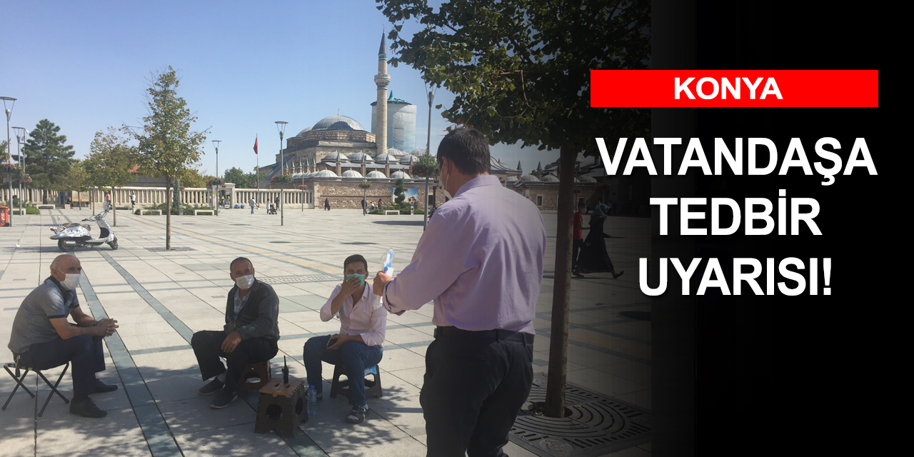 Konya Aksaray ve Karaman'da koronavirüs denetimleri