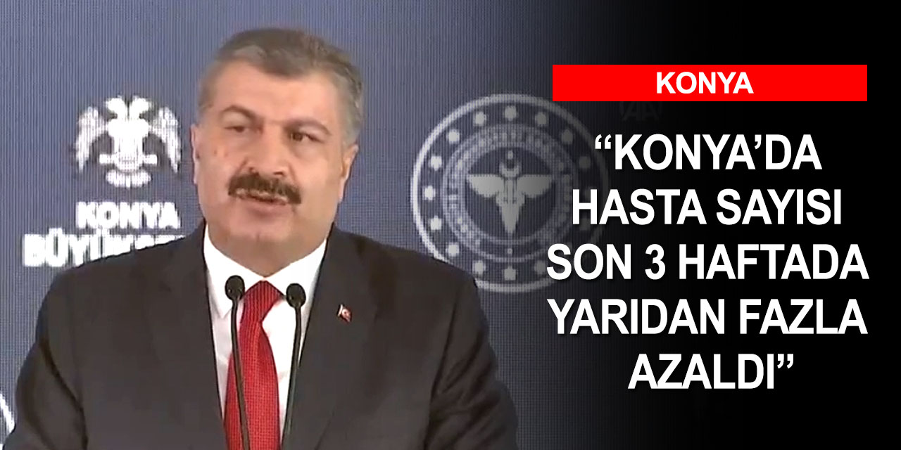 Sağlık Bakanı Koca: Hasta sayılarımız kısa sürede azalıyor