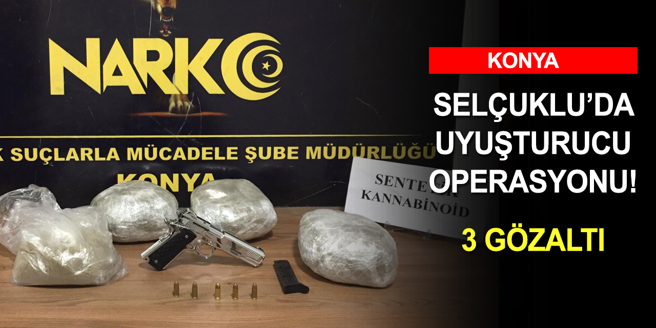 Konya'da uyuşturucu operasyonu! 5 kilo 700 gram uyuşturucu yakalandı