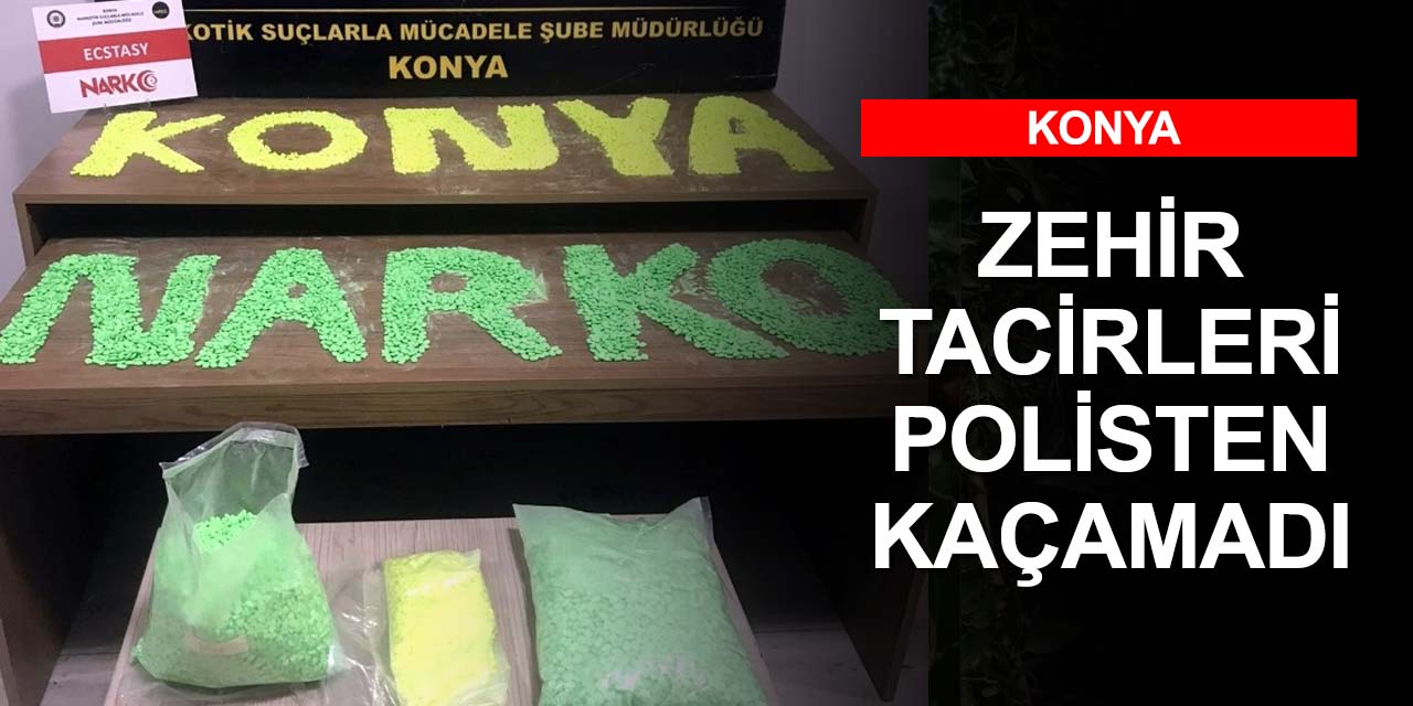 Konya’da narkotik operasyonu! 34 bin 190 adet ekstasy hap ele geçirildi