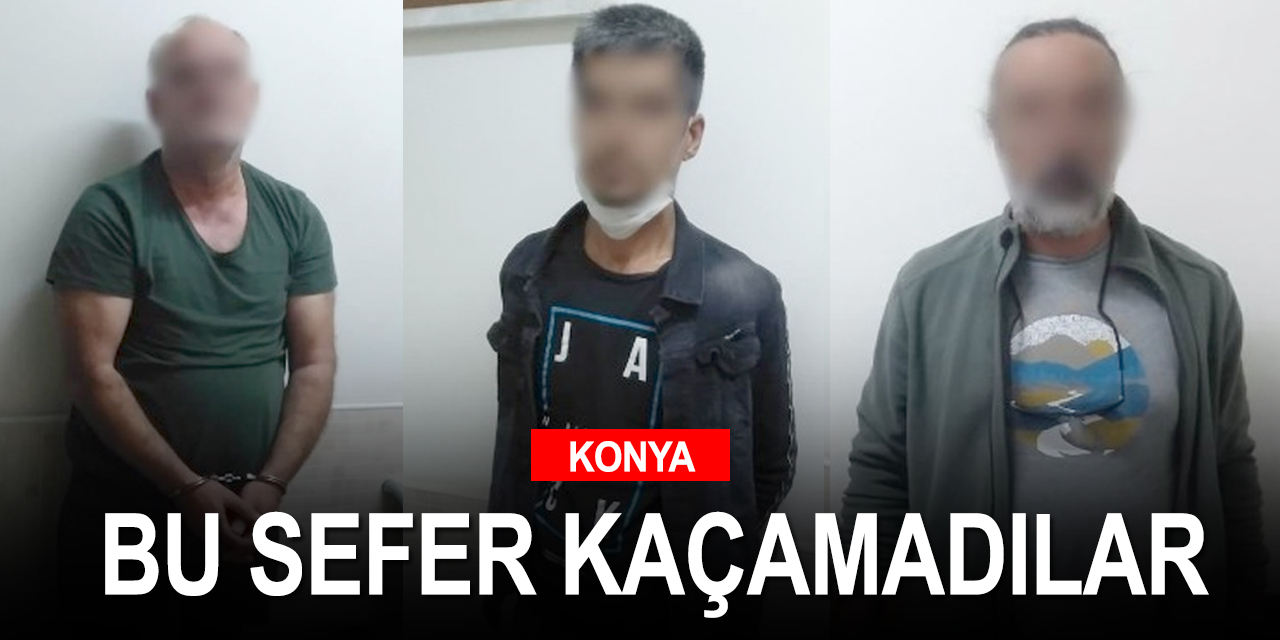 Konya Denizli Isparta'da birçok hırsızlık olayına karışan biri Afgan uyruklu 3 kişi Akşehir'de yakalandı