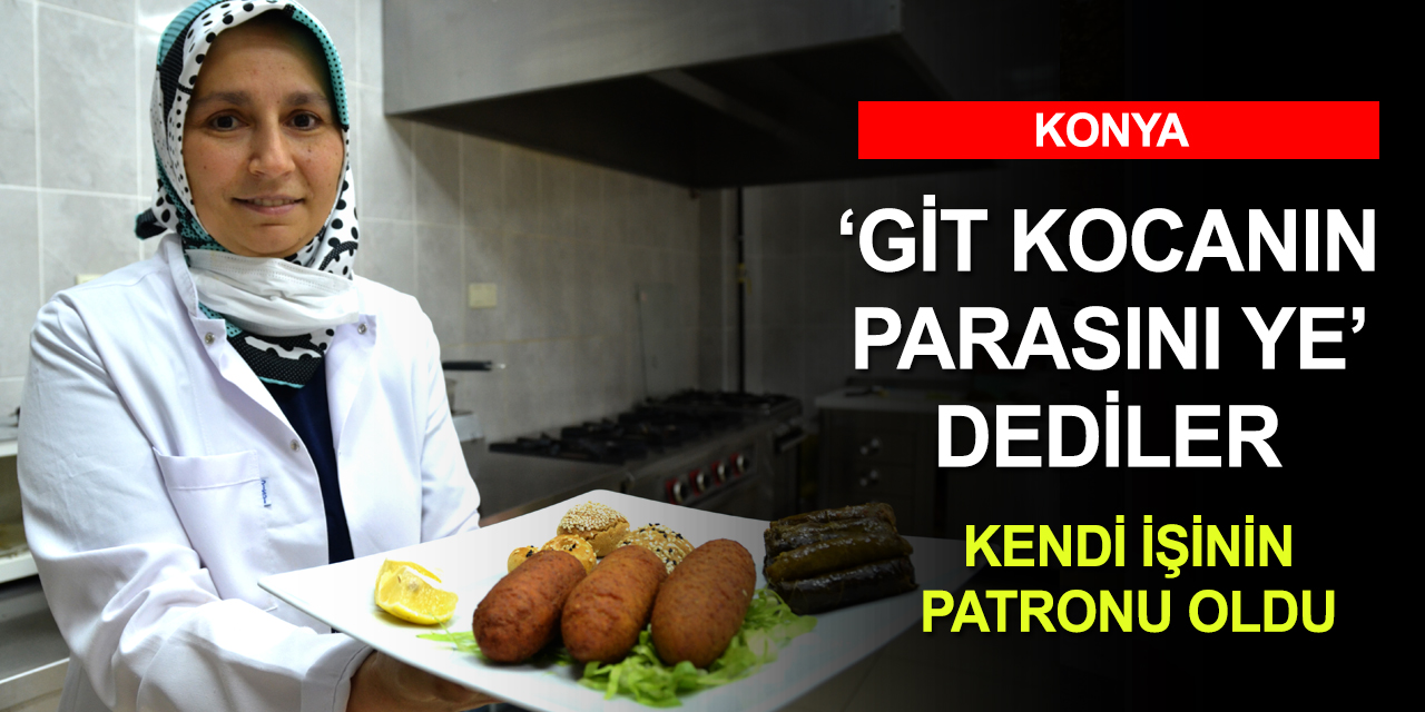 Konya'da kermese gönderdiği içli köfteler yolunu açtı! Ev hanımıydı kendi işinin patronu oldu
