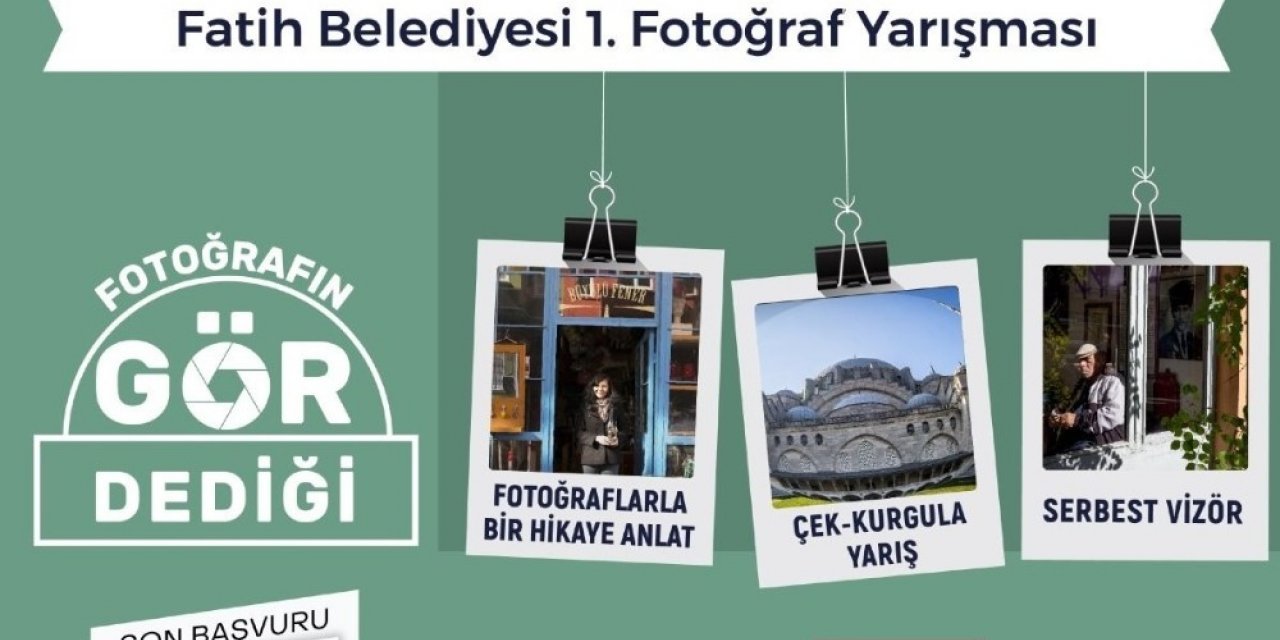 Fatih Belediyesi Fotoğraf Yarışmasına başvurular devam ediyor