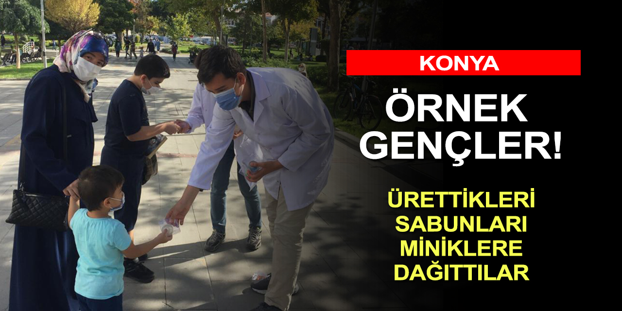 Biki özütlerinden sabun üreten gençler el yıkamayı zevkli hale getiren oyuncaklı sabunları Konya'da miniklere dağıttı
