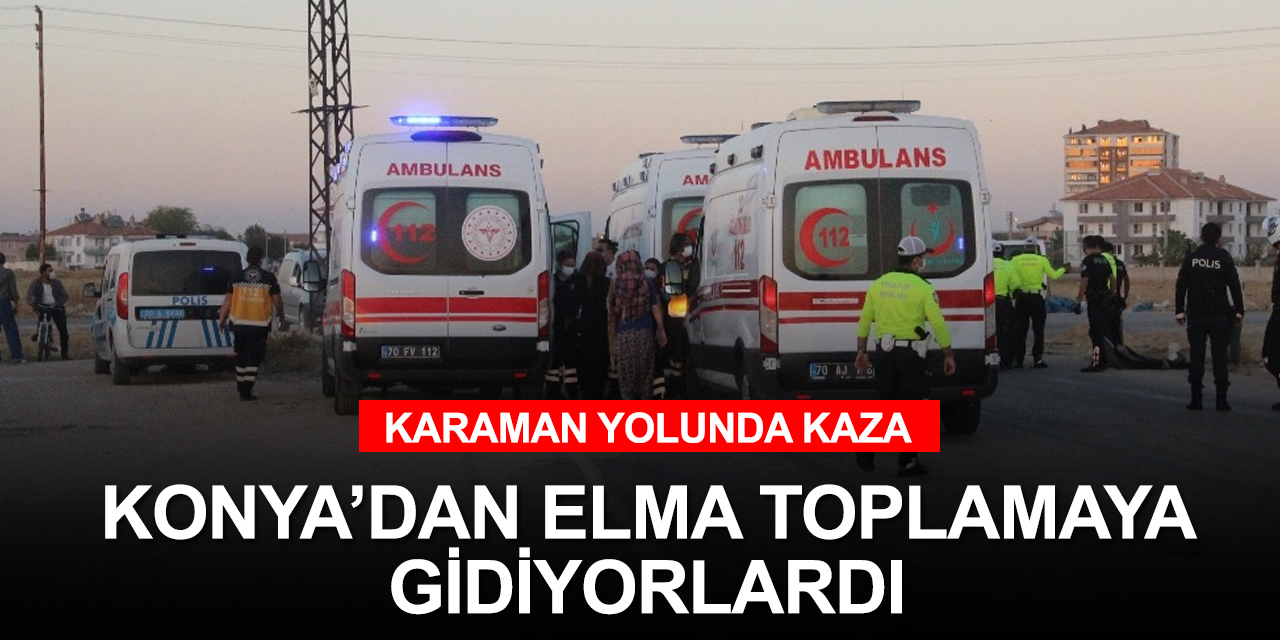 Konya'dan Karaman’da giden tarım işçilerini taşıyan minibüs kaza yaptı! 13 yaralı
