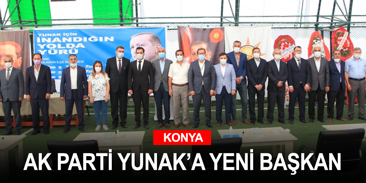 AK Parti Yunak'ta yeni başkan Cihat Şekeroğlu oldu