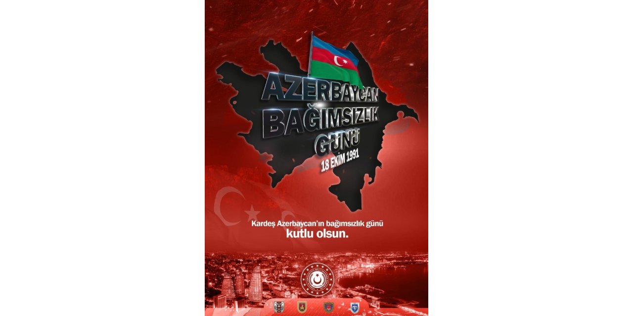 MSB’den Azerbaycan Bağımsızlık Günü paylaşımı