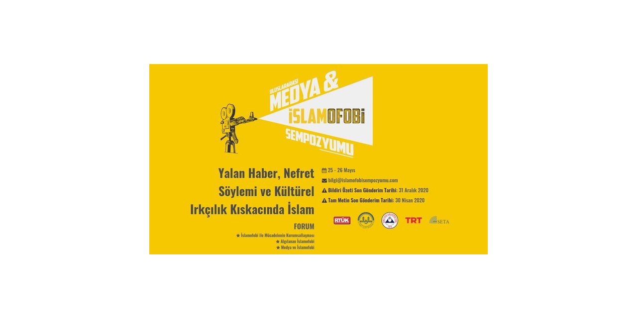 Uluslararası Medya ve İslamofobi Sempozyomu için akademik bildiri çağrısına çıkıldı