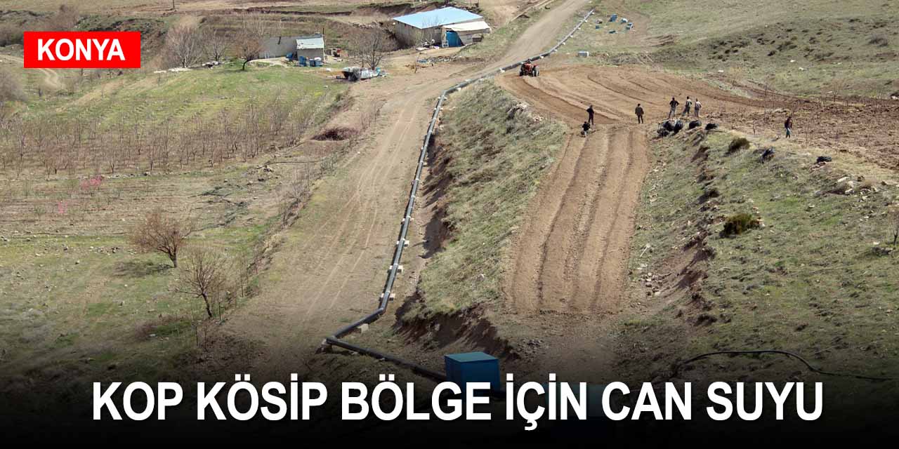KOP KÖSİP bölgeye can suyu olmaya devam ediyor