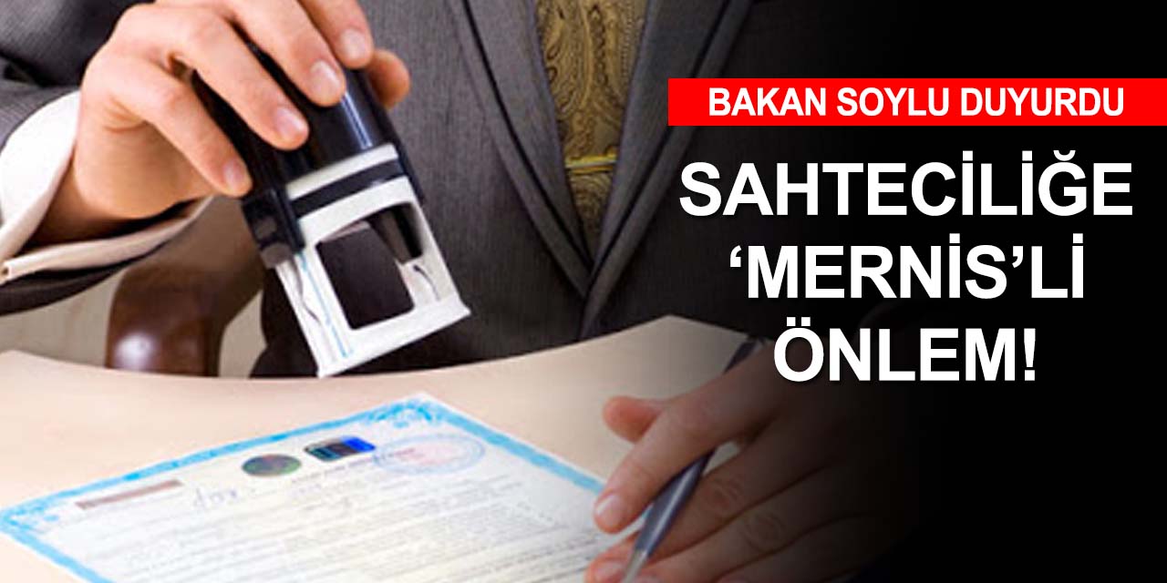 Süleyman Soylu duyurdu! Noterlerdeki sahtecilik MERNİS sorgulamasıyla engellenecek