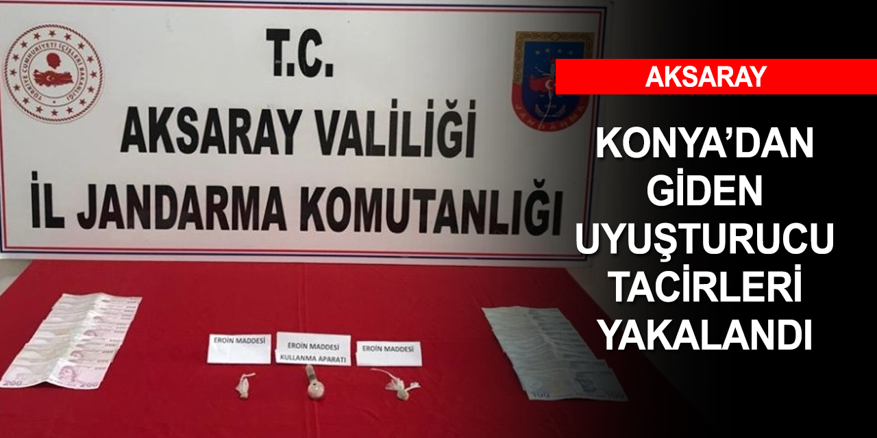 Konya'dan Aksaray’da uyuşturucu sevkiyatı jandarmaya takıldı