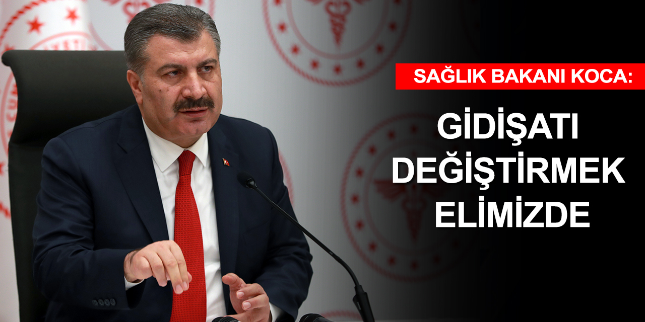 Vakalar yeniden yükselişe geçti! Bakan Koca uyardı: Gidişatı değiştirmek elimizde