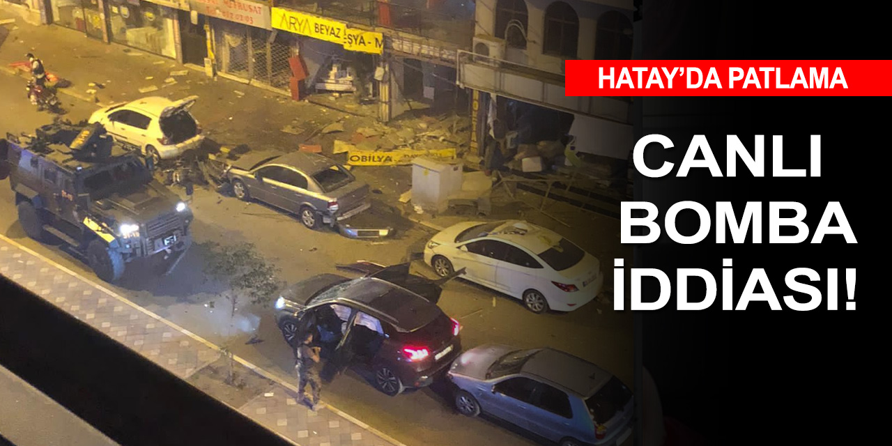 Hatay'da büyük patlama!