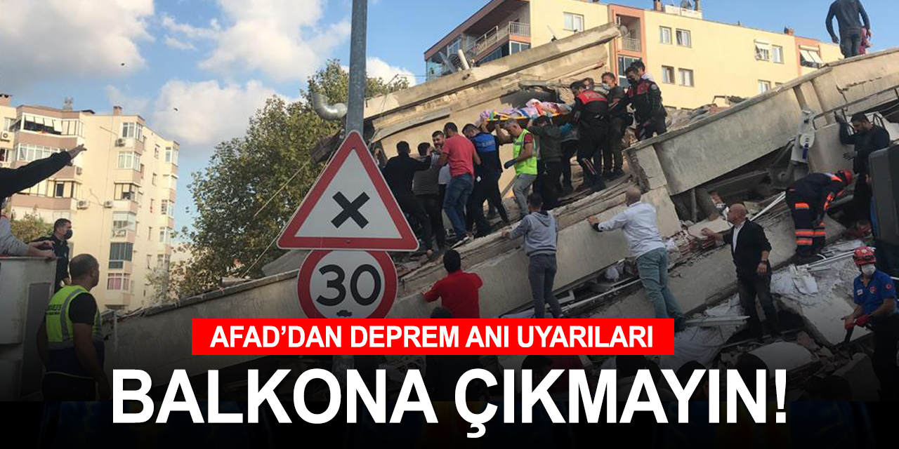 AFAD'dan detaylı açıklama: Deprem anı ve sonrasında neler yapılmalı?