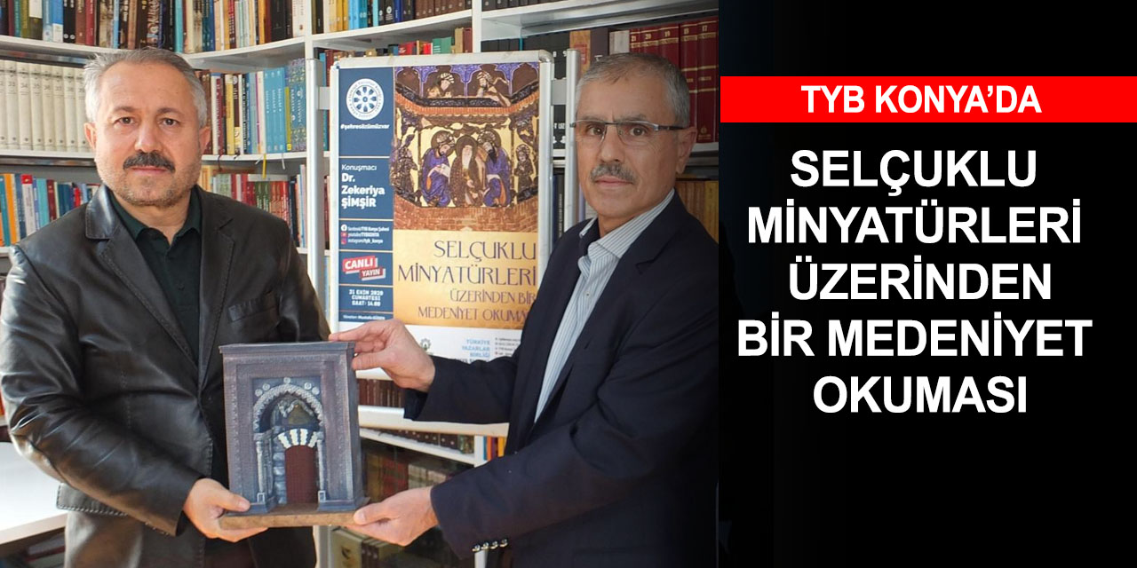 TYB Konya'dan Selçuklu minyatürleri üzerinen medeniyet okuması etkinliği