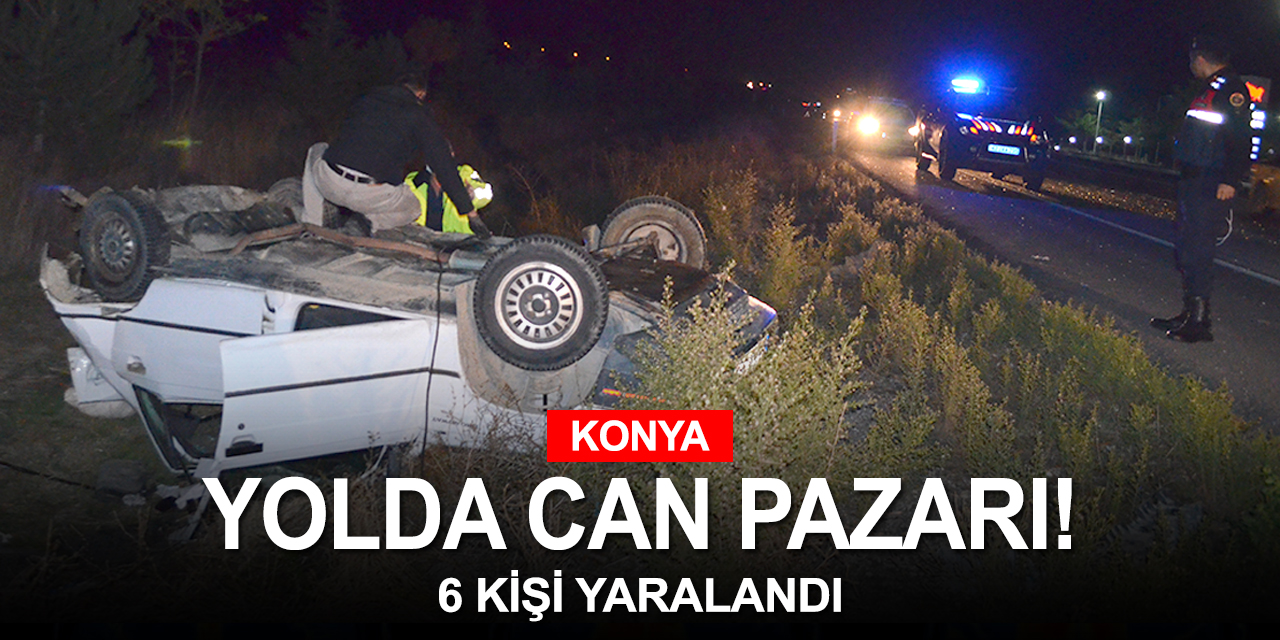 Konya'da minibüsle çarpışan otomobil şarampole uçtu! 6 yaralı