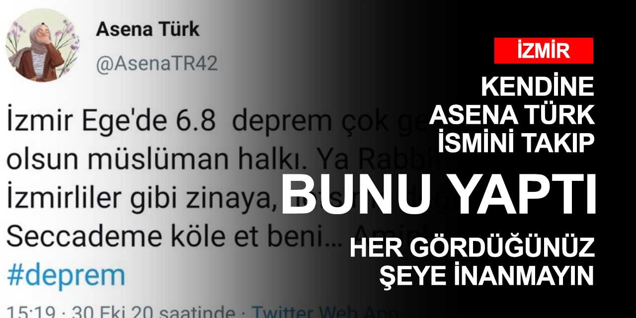 İzmir depremi üzerinden nefret uyandırmak istedi ama başarılı olamadı! İşte Asena Türk'ün asıl kimliği